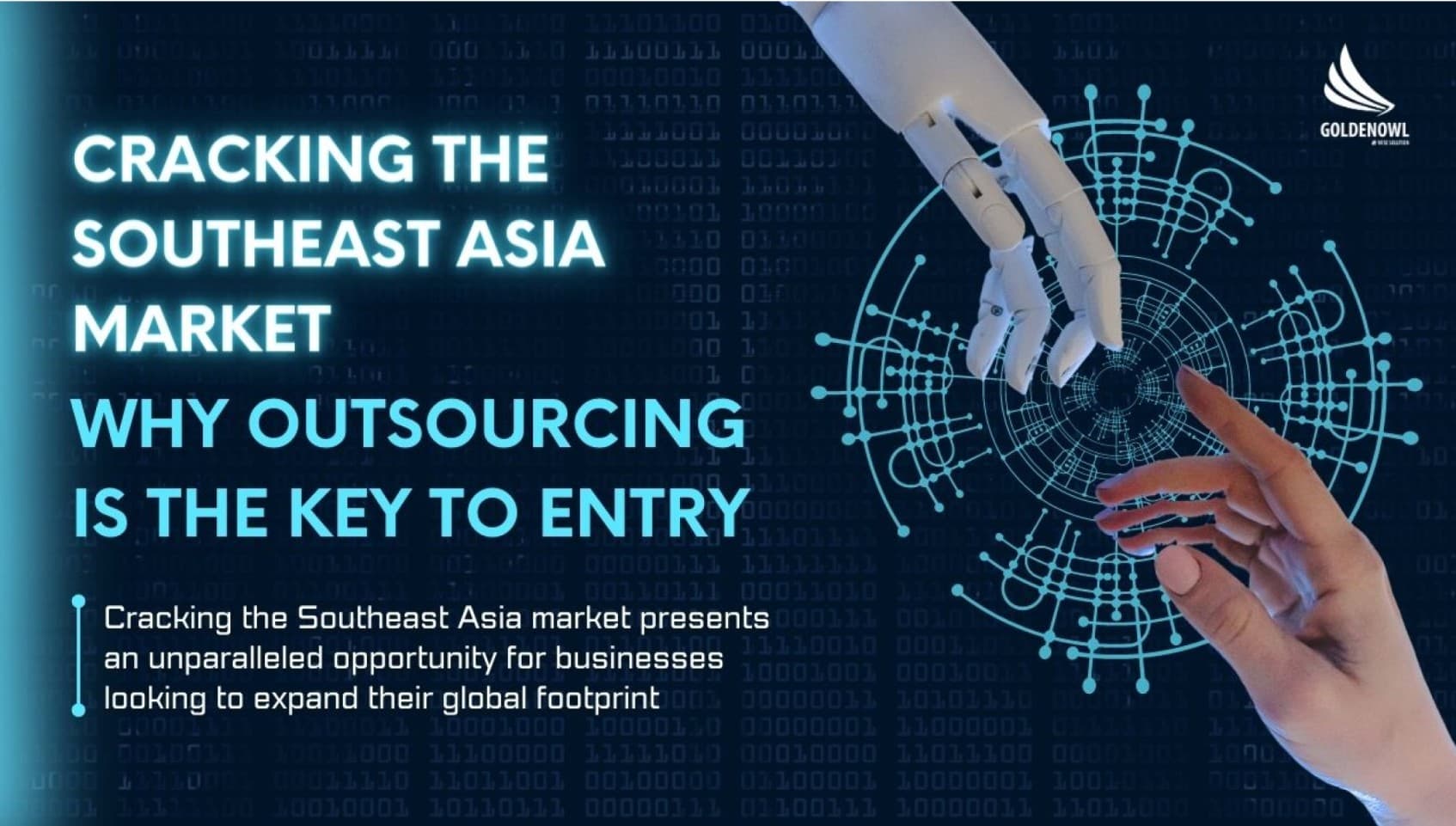 Cracking the Southeast Asia Market: Why Outsourcing is the Key to Entry
