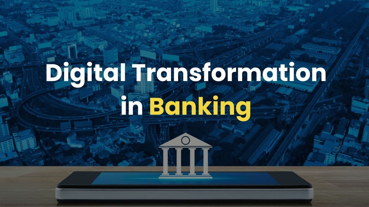 digital transformation in banking