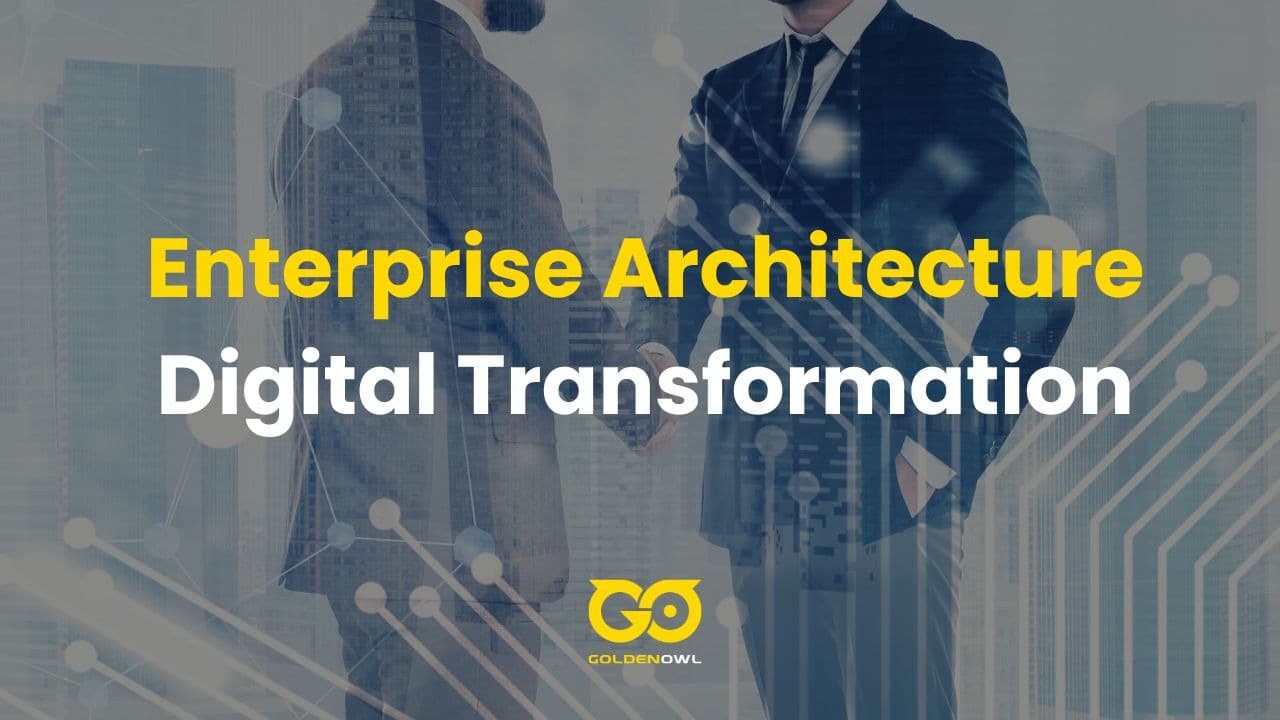 Enterprise Architecture Digital Transformation